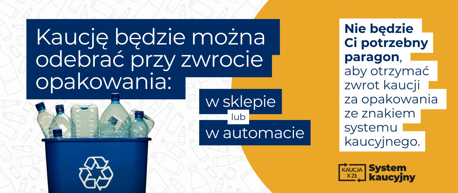 na banerze znajdują się informacje wyjaśniające funkcjonowanie systemu kaucyjnego.